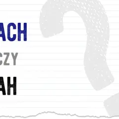 Aha czy acha? Rozwiej wątpliwości poprawna pisownia!