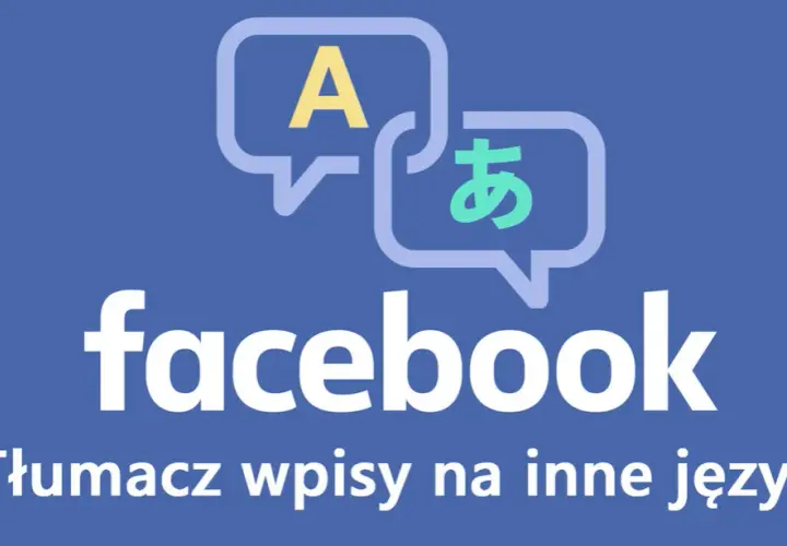 Tłumaczenie postów na Facebooku: Jak włączyć i naprawić?