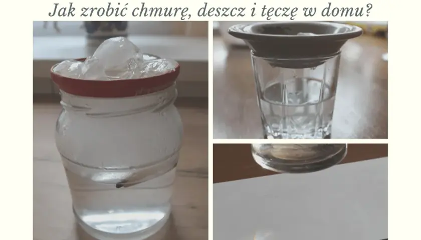 Jak powstaje deszcz? Zrób własny w słoiku! Przewodnik dla dzieci