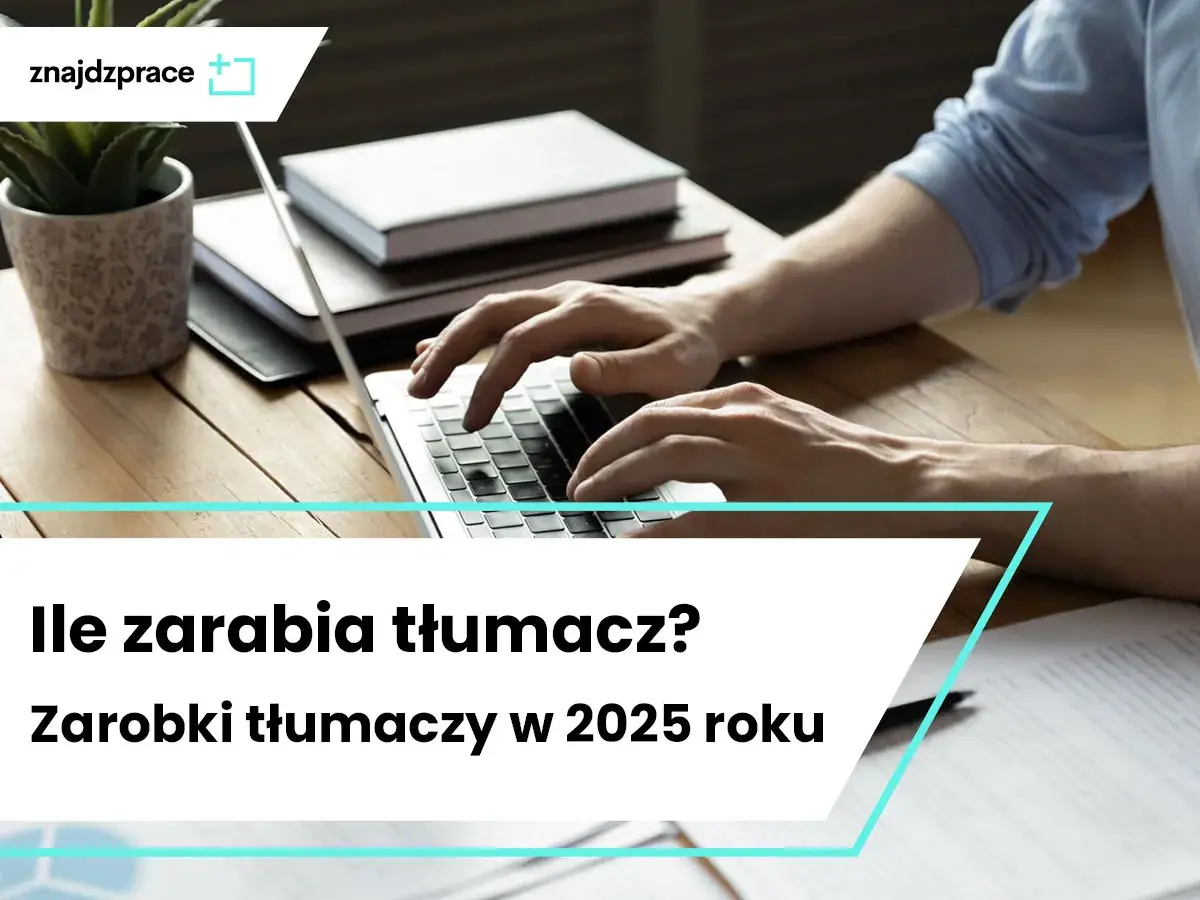 Tłumacz francuskiego: Zarobki do 9800 zł? Poznaj realia 2024