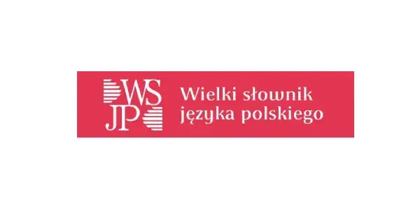 strona główna Wielki Słownik Języka Polskiego wsjp.pl